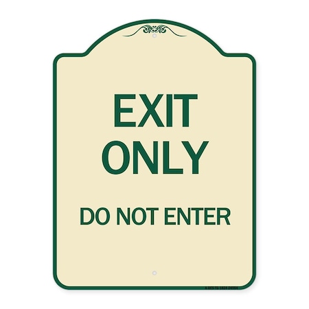 Signmission Exit Only Do Not Enter Heavy-Gauge Aluminum Architectural Sign, 24" H, TG-1824-24554 A-DES-TG-1824-24554